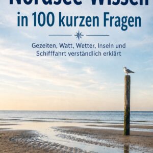 Nordsee Wissen 100 Fragen