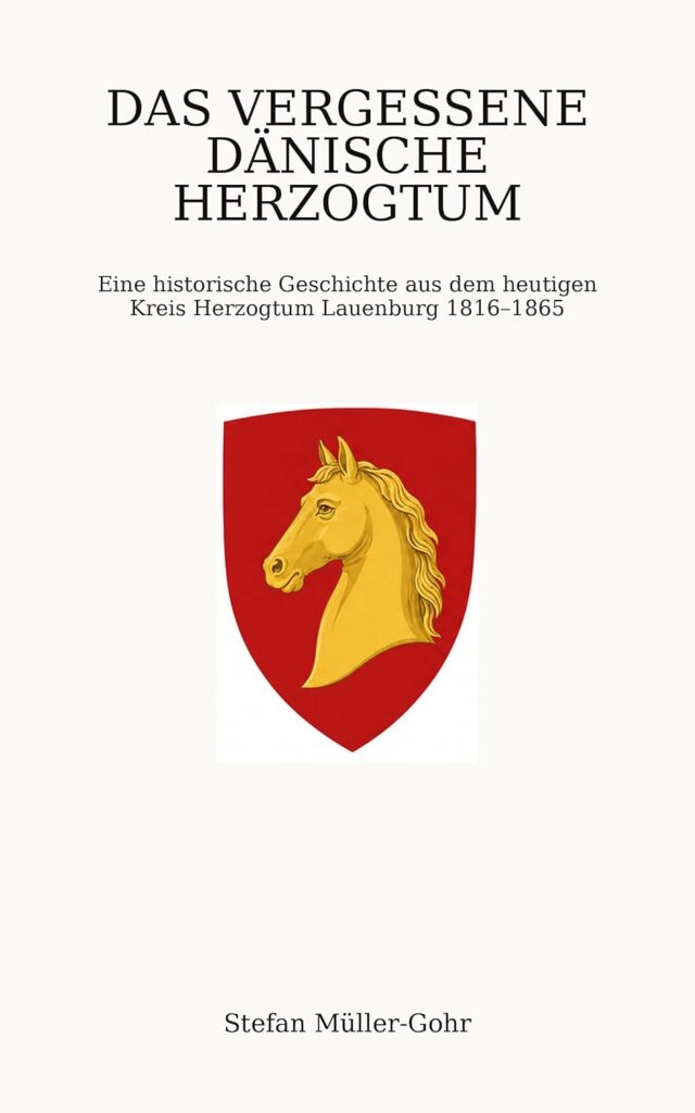 Buchcover Das vergessene dänische Herzogtum von Stefan Müller-Gohr