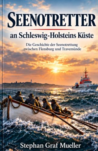 Buchcover Seenotretter an Schleswig-Holsteins Küste von Stephan Graf Mueller